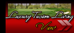 Visit Luxury Tucson Living